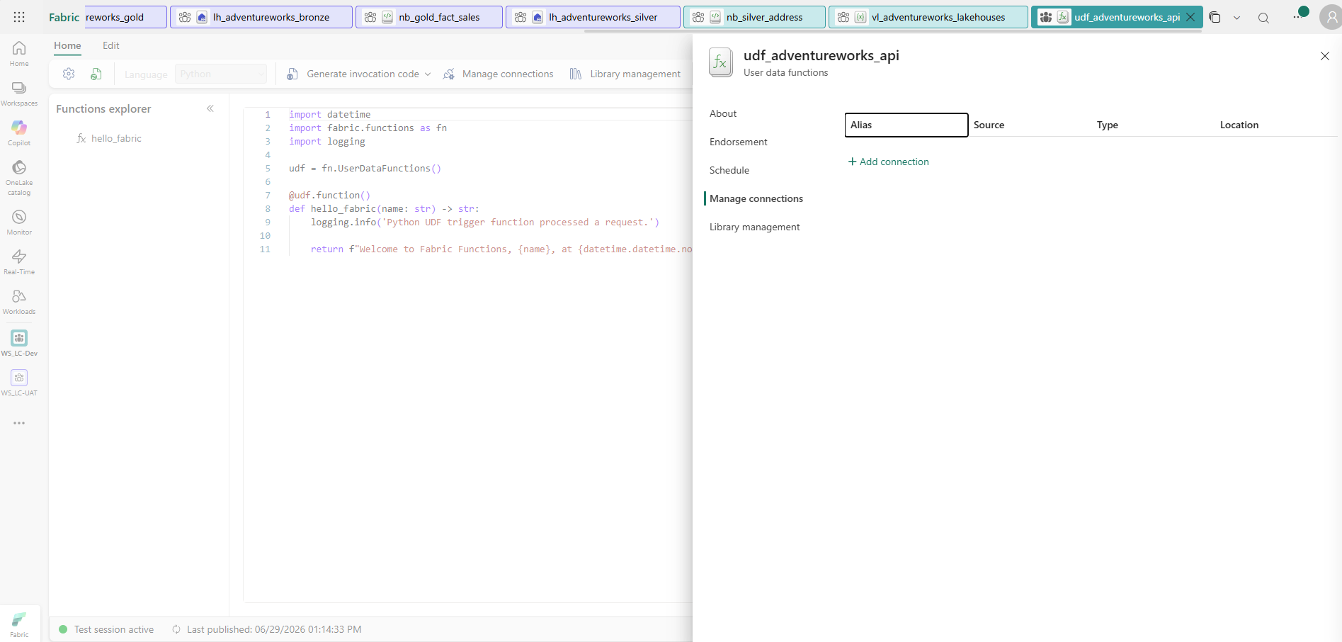 Fabric code editor showing udf_adventureworks_api — User data functions item open in WS_LC-Dev. Functions explorer on the left shows hello_fabric. Code editor displays: import datetime, import fabric.functions as fn, import logging; udf = fn.UserDataFunctions(); @udf.function() decorator; def hello_fabric(name: str) -> str. Right panel shows Manage connections with empty alias/source/type/location table. Status bar: Test session active, Last published 06/29/2026 01:14:33 PM.