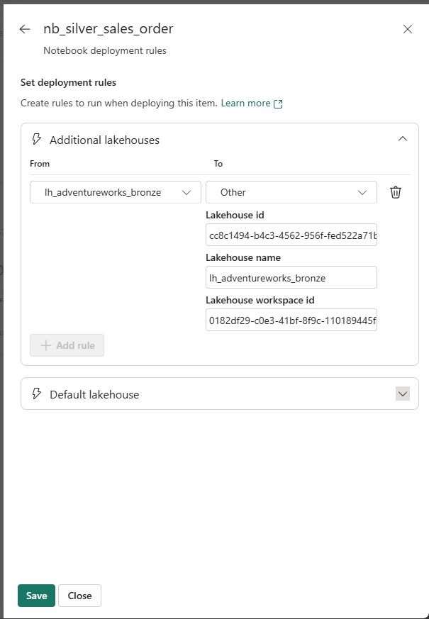 nb_silver_sales_order Notebook deployment rules — Additional lakehouses: From lh_adventureworks_bronze (Dev) → To Other, Lakehouse id cc8c1494..., Lakehouse name lh_adventureworks_bronze, Lakehouse workspace id 0182df29...